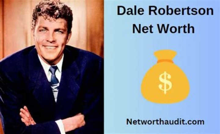 Dale Robertson Net Worth - Wiki, Age, Weight and Height, Relationships, Family, and More
